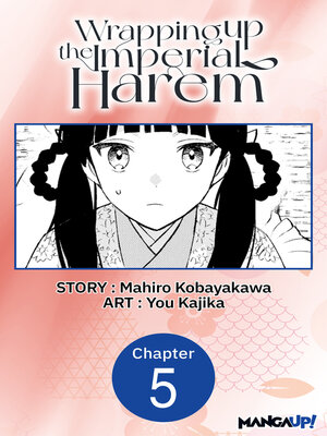 cover image of Wrapping up the Imperial Harem, Volume 5